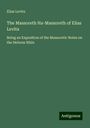 Elias Levita: The Massoreth Ha-Massoreth of Elias Levita, Buch