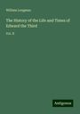 William Longman: The History of the Life and Times of Edward the Third, Buch