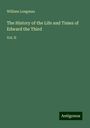 William Longman: The History of the Life and Times of Edward the Third, Buch
