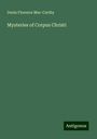 Denis Florence Mac-Carthy: Mysteries of Corpus Christi, Buch