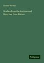 Charles Mackay: Studies from the Antique and Sketches from Nature, Buch