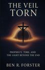 Ben R Forster: The Veil Torn, Buch