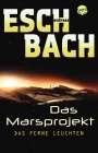 Andreas Eschbach: Das Marsprojekt 01, Buch
