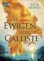 Katja Brandis: Die Ewigen von Calliste, Buch