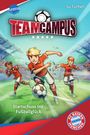 Su Turhan: Team Campus (1). Startschuss ins Fußballglück, Buch