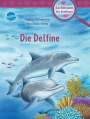 Friederun Reichenstetter: Die Delfine, Buch