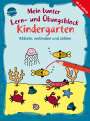 Edith Thabet: Mein bunter Lern- und Übungsblock Kindergarten. Rätseln, verbinden und zählen, Buch