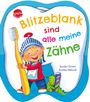 Sandra Grimm: Blitzeblank sind alle meine Zähne, Buch