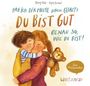 Romy Pohl: Hab ich dir heute schon gesagt? Du bist gut - Genau so, wie du bist!, Buch