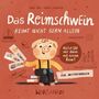 Ein Schweinchen fragt: "Hilfst DU mir dann mit einem Reim?" Es hält Karten mit Wörtern wie "Schwein", "Heim", "Stein".