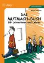 Arthur Thömmes: Das Mutmach-Buch für Lehrerinnen und Lehrer, Buch