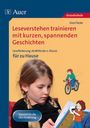 Gero Tacke: Leseverstehen trainieren mit kurzen, spannenden Geschichten. Ab 2. Kl. für zu Hause, Buch