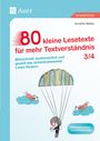 Annette Weber: 80 kleine Lesetexte für mehr Textverständnis 3/4, Buch