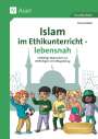 Teresa Zabori: Islam im Ethikunterricht - lebensnah, Buch