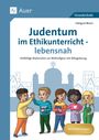 Edelgard Moers: Judentum im Ethikunterricht - lebensnah, Buch