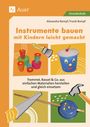 Alexandra Rompf: Instrumente bauen mit Kindern leicht gemacht, Buch