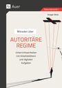 Ansgar Stich: Mitreden über: Autoritäre Regime, Buch
