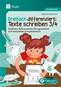 Stefanie Pohlmann: Dreifach differenziert: Texte schreiben 3/4, Buch,Div.