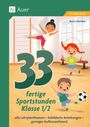 "33 fertige Sportstunden Klasse 1/2" steht groß. Kinder beim Sport in einer Turnhalle. Oben links das Auer Logo.