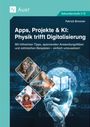 Patrick Bronner: Apps, Projekte & KI: Physik trifft Digitalisierung, Buch