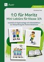 Christine Fink: 1-0 für Moritz - Mini-Lektüre für Klasse 3/4, Buch