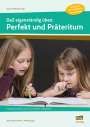Ellen Schulte-Bunert: DaZ eigenständig üben: Perfekt & Präteritum - GS, Buch