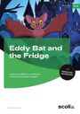 Anette Ruberg-Neuser: Eddy Bat and the Fridge, Buch,Div.