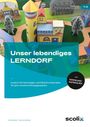 Ilona Baselgia: Unser lebendiges LERNDORF, Buch