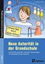 Ines Schiermeyer-Reichl: Neue Autorität in der Grundschule, Buch