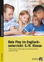 Patrick Büttner: Role Play im Englischunterricht: 5./6. Klasse, Buch