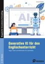 „Generative KI für den Englischunterricht: Tipps, Tools und Methoden für Lehrkräfte.“ Illustration mit Roboter.