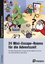 Klara Kirschbaum: 24 Mini-Escape-Rooms für die Adventszeit - Grundschule, Buch
