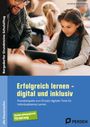 Lea Schulz: Erfolgreich lernen - digital und inklusiv, Buch