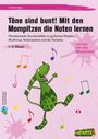 Madeleine Eggers: Töne sind bunt! Mit den Mompitzen die Noten lernen, Buch,Div.