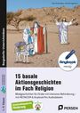 Eleni Andreadakis: 15 basale Aktionsgeschichten im Fach Religion, Buch,Div.