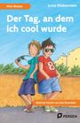 Julia Rosendahl: Der Tag, an dem ich cool wurde: Mini-Roman, Buch