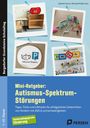 Mini-Ratgeber: Autismus-Spektrum-Störungen. Tipps für ASS-Lernschwierigkeiten, mit Bildern von Schulalltag und Materialien.