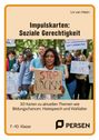 "Impulskarten: Soziale Gerechtigkeit", Frau vor Gruppe, Schild "STOP RACISM". Karten zu Bildung, Hatespeech für 7.–10. Klasse.