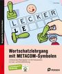 "Wortschatzlehrgang mit METACOM-Symbolen", mit Stempeln, dem Wort "LECKER" und METACOM-Logo.