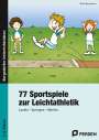 Britta Buschmann: 77 Sportspiele zur Leichtathletik, Buch