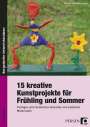 Michaela Abke: 15 kreative Kunstprojekte für Frühling und Sommer, Buch