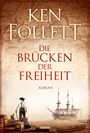 Ken Follett: Die Brücken der Freiheit, Buch