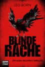 Leo Born: Blinde Rache, Buch