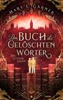 Mary E. Garner: Das Buch der gelöschten Wörter - Die letzten Zeilen, Buch