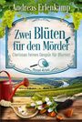 Andreas Erlenkamp: Zwei Blüten für den Mörder, Buch