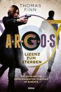 Thomas Finn: A.R.G.O.S. - Lizenz zum Sterben, Buch