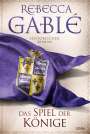 Rebecca Gablé: Das Spiel der Könige, Buch