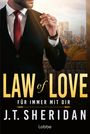 J. T. Sheridan: Law of Love - Für immer mit dir, Buch