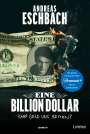 Andreas Eschbach: Eine Billion Dollar, Buch