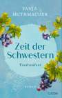 Tanja Huthmacher: Zeit der Schwestern, Buch